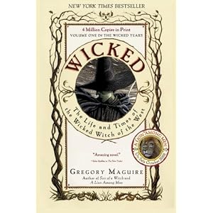 Wicked: The Life and Times of the Wicked Witch of the West (Paperback)