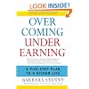 Overcoming Underearning(R): A Five-Step Plan to a Richer Life
