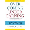 Overcoming Underearning(R): A Five-Step Plan to a Richer Life