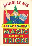 Shari Lewis Presents Abracadabra: Magic and Other Tricks