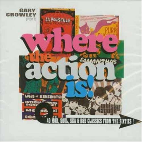 CD-Charts  Search : Where the Action Is: Gary Crowley Presents