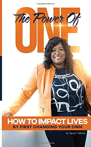 the power of one how to impact lives by first changing your own