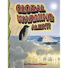  Global Warming Alert! (Disaster Alert!)  by Richard Cheel