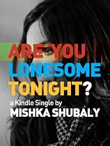 Are You Lonesome Tonight? (Kindle Single)