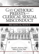 Gay Catholic Priests And Clerical Sexual Misconduct: Breaking The Silence