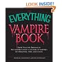 The Everything Vampire Book: From Vlad the Impaler to the Vampire Lestat - A History of Vampires in Literature, Film, and Legend