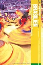 Fettn&auml;pfchenf&uuml;hrer Brasilien: Lebenskunst zwischen Karneval und Copacabana