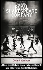 Inside the Royal Shakespeare Company: Creativity and the Institution