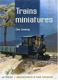 Trains miniatures : D�couverte d'une passion