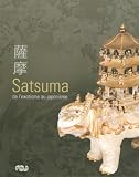 Satsuma : De l exotisme au japonisme