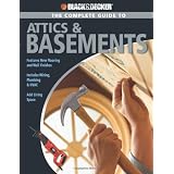 Black & Decker The Complete Guide to Attics & Basements (Black & Decker Complete Guide)