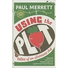 Using the Plot: Tales of an Allotment Chef