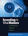 Investing in What Matters: Linking Employees to Business Outcomes