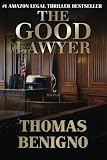 ISBN: 1463604815 - The Good Lawyer: A Novel