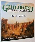 Guildford : town under siege : The Guildford Society, 1935-1985