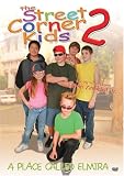 The Street Corner Kids 2: A Place Called Elmira