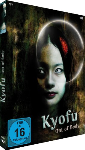 Kyôfu - Out of Body (OmU)
