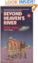 Beyond Heaven's River