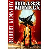 Brass Monkey (A James Acton Thriller, Book #2) (James Acton Thrillers)by J Robert Kennedy