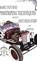 Basic Hot Rod Pinstriping Techniques With Hot Rod Surf