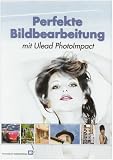 Produkt-Bild: Perfekte Bildbearbeitung mit Ulead Photo Impact