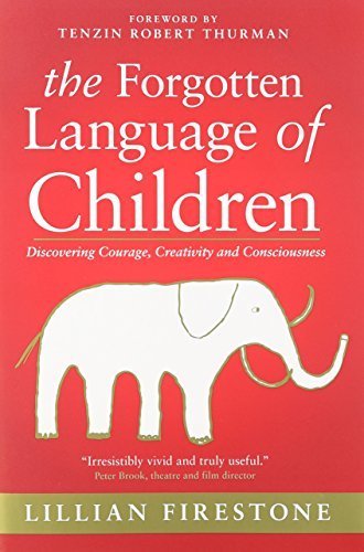 The Forgotten Language of Children Hardcover 2010