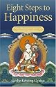 Eight Steps to Happiness: The Buddhist Way of Loving Kindness