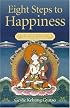 Eight Steps to Happiness: The Buddhist Way of Loving Kindness