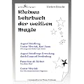 Kleines Lehrbuch der wei�en Magie