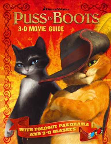 Puss In Boots 3-D Movie Guide (Puss in Boots Movie)
