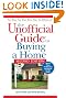 The Unofficial Guide to Buying a Home