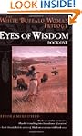 Eyes of Wisdom: Book One in the White...