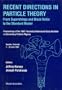 Recent Directions in Particle Theory: From Superstrings and Black Holes to the Standard Model : Proceedings of the 1992 Theoretical Advanced Study I