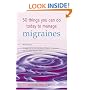 50 Things You Can Do Today to Manage Migraine (Personal Health Guides)