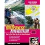 The Essential Wilderness Navigator How to Find Your Way in the Great Outdoors  Second Edition