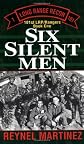 Six Silent Men (101st Lrp/Rangers)