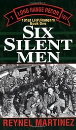 Six Silent Men (101st Lrp/Rangers)