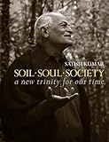 Soil, soul, society : a new trinity for our time