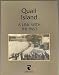 Quail Island; a Link with the Past