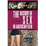 The History of Sex in American Film