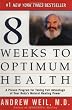 Eight Weeks to Optimum Health: A Proven Program for Taking Full Advantage of Your Body's Natural Healing Power