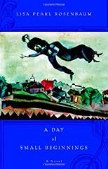 A Day of Small Beginnings: A Novel