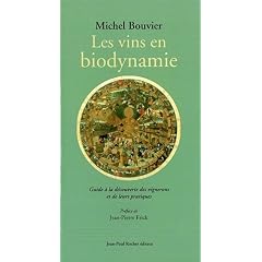 Les vins en biodynamie : Guide � la d�couverte des vignerons et de leurs pratiques