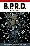 Mike Mignola's B.P.R.D. The warning
