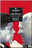 Kennedy v. Khrushchev : the crisis years,1960-1963