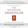 The Millionaire Messenger: Make a Difference and a Fortune Sharing Your Advice