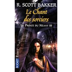 Le prince du n�ant, Tome 3 : Le Chant des sorciers