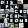 Displaced Persons