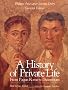 A History of Private Life: From Pagan Rome to Byzantium v. 1