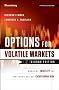 Options for Volatile Markets: Managing Volatility and Protecting Against Catastrophic Risk (Bloomberg Financial)